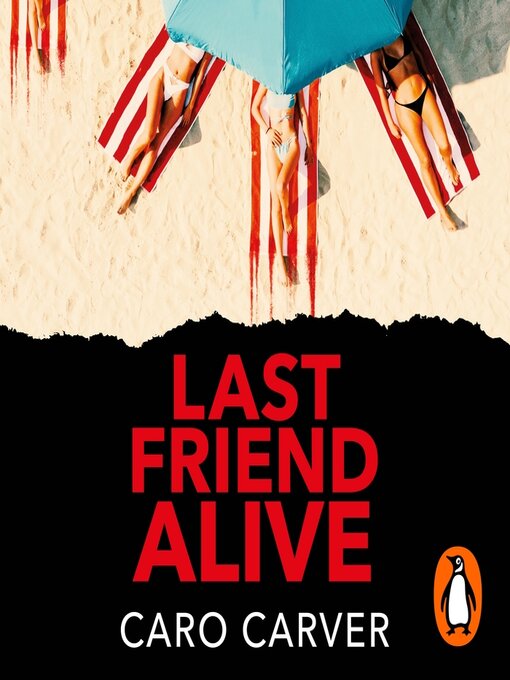 Title details for Last Friend Alive by Caro Carver - Wait list